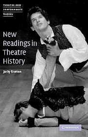 New Readings in Theatre History (Theatre and Performance Theory)