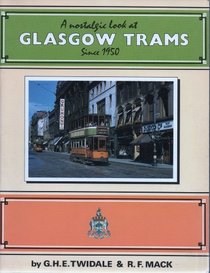 A Nostalgic Look at Glasgow Trams (A Nostalgic Look At...)