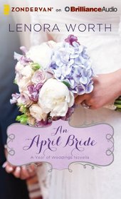 An April Bride (A Year of Weddings Novella)
