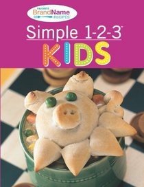 Simple 1-2-3 Kids Recipes