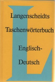 Langenscheidts Taschenworterbuch der englischen und deutschen Sprache (Bilingual: German/English)