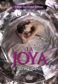 La joya (The Jewel) (Lone City, Bk 1) (Spanish Edition)