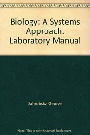 Biology: A Systems Approach. Laboratory Manual