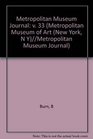 Metropolitan Museum Journal, Volume 33 (Metropolitan Museum of Art (New York, N Y)//Metropolitan Museum Journal)