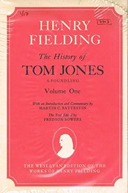 The Wesleyan Edition of the Works of Henry Fielding: The History of Tom Jones, Joseph Andrews, Amelia