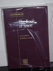 A Handbook on the Book of Amos (Helps for Translators)