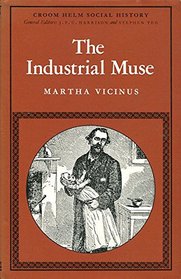 The industrial muse: A study of nineteenth century British working-class literature (Croom Helm social history series)