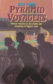 Pyramid Voyagers: Rescue Mission to the Tombs and Treasures of Egypt's Past (Outback Series)
