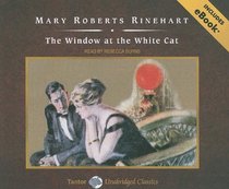 The Window at the White Cat, with eBook (Tantor Unabridged Classics)