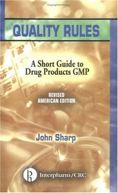 Quality Rules: A Short Guide to Drug Products GMP, Revised American Edition (5-pack)