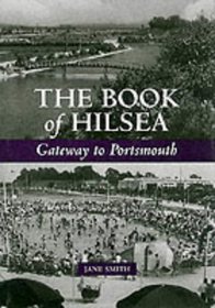 The Book of Hilsea: Gateway to Portsmouth