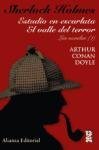 Sherlock Holmes: Estudio En Escarlata & El Valle Del Terror / a Study in Scarlet & the Valley of Fear (Spanish Edition)