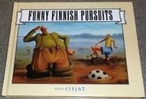 Funny Finnish Pursuits