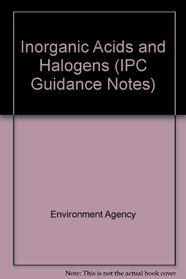 Inorganic Acids and Halogens (IPC Guidance Notes)