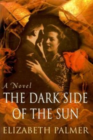The Dark Side of the Sun : A Novel
