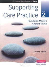 Supporting Care Practice Level 2 (for Techncial Certificates) (Technical Certificate in Care)