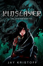 Kinslayer (Lotus War, Bk 2)