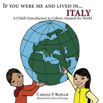 If You Were Me and Lived in...Italy: A Child's Introduction to Cultures Around the Wrold
