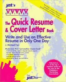 The Quick Resume and Cover Letter Book: Write and Use an Effective Resume in Only One Day