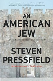 An American Jew: A Writer Confronts His Own Exile and Identity