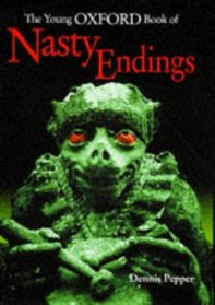 The Young Oxford Book of Nasty Endings