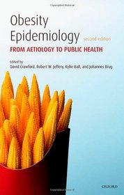 Obesity Epidemiology: From Aetiology to Public Health