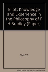 Knowledge and Experience in the Philosophy of F.H. Bradley