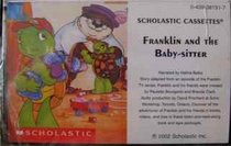 Franklin and the Baby-sitter (Scholastic Cassettes)
