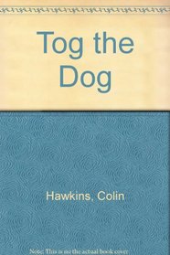Tog the Dog