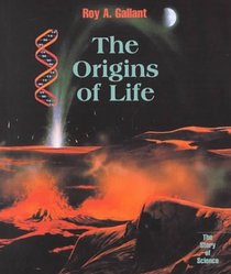 The Origins of Life (The Story of Science)