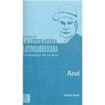 Azul/Blue (Coleccion Clasicos De La Literatura Latinoamericana Carrascalejo De La Jara) (Spanish Edition)