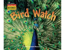 Listen-Read-Think Science: Bird Watch (Listen Read Think Science)