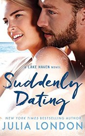 Suddenly Dating (A Lake Haven Novel)