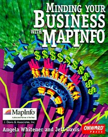 Minding Your Business with Mapinfo. Txt
