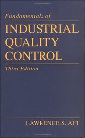 Fundamentals of Industrial Quality Control, Third Edition