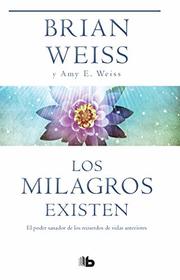 Los milagros existen / Miracles Happen (Spanish Edition)