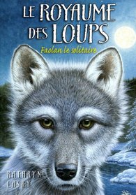 Le royaume des loups, Tome 1 (French Edition)