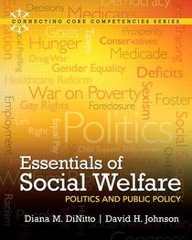Essentials of Social Welfare: Politics and Public Policy