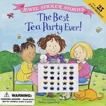 The Best Tea Party Ever (Jewel Sticker Stories)