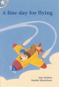 A Fine Day for Flying: Gr 2: Reader (Star Stories)