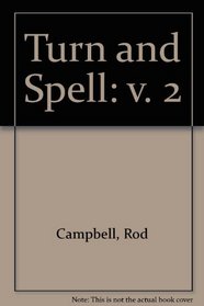 Turn and Spell: v. 2