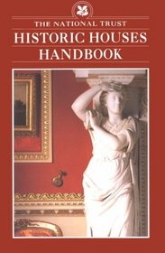 The National Trust Historic Houses Handbook