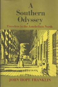 A Southern Odyssey: Travelers in the Antebellum North