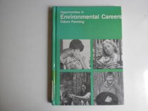 Opportunities in Environmental Careers (Vgm Opportunities Series)