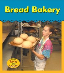 Bread Bakery (Field Trip!)