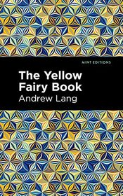 The Yellow Fairy Book (Mint Editions)