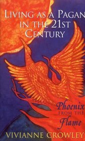 Phoenix from the Flame: Pagan Spirituality in the Western World