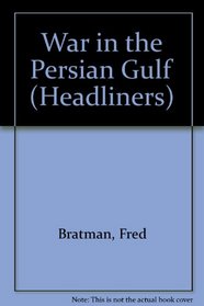 War In The Persian Gulf (Pb) (Headliners)