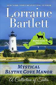 Mystical Blythe Cove Manor: A Collection of Tales (Tales From Blythe Cove Manor)