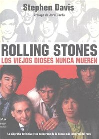Los Viejos Dioses Nunca Mueren/ Old Gods, Almost Dead: Rolling Stones (Musica Ma Non Troppo) (Spanish Edition)